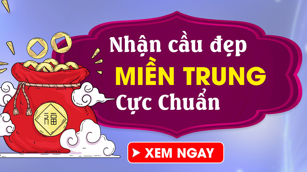 Soi cầu miền Trung 10/5 - Dự đoán xổ số miền Trung 10/5/2025 Thứ 7 siêu chuẩn xác