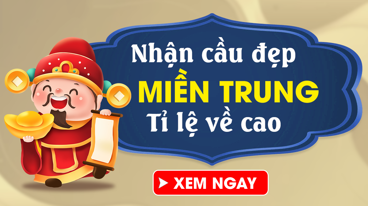 Soi cầu miền Trung 12/5 - Dự đoán xổ số miền Trung 12/5/2025 Thứ 2 siêu chuẩn xác
