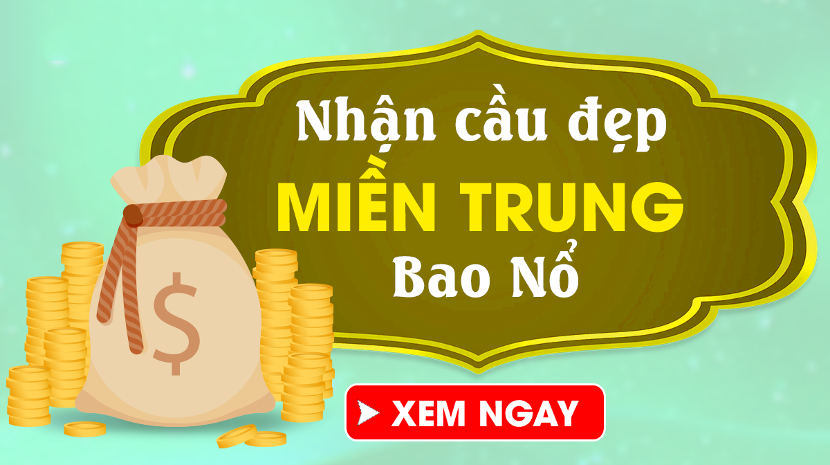 Soi cầu miền Trung 15/5 - Dự đoán xổ số miền Trung 15/5/2025 Thứ 5 siêu chuẩn xác