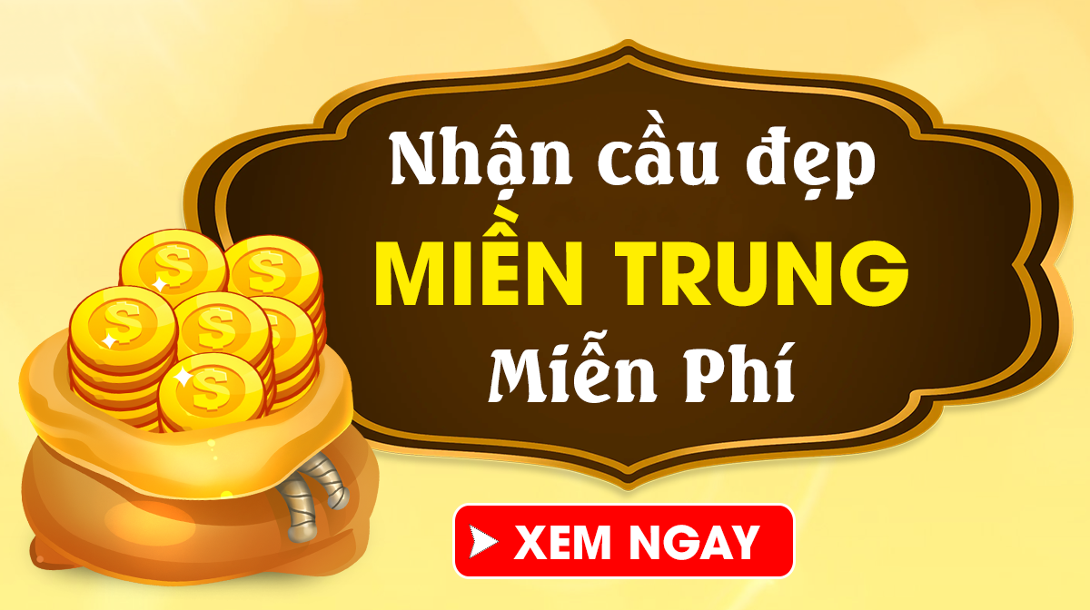 Soi cầu miền Trung 31/5 - Dự đoán xổ số miền Trung 31/5/2025 Thứ 7 siêu chuẩn xác